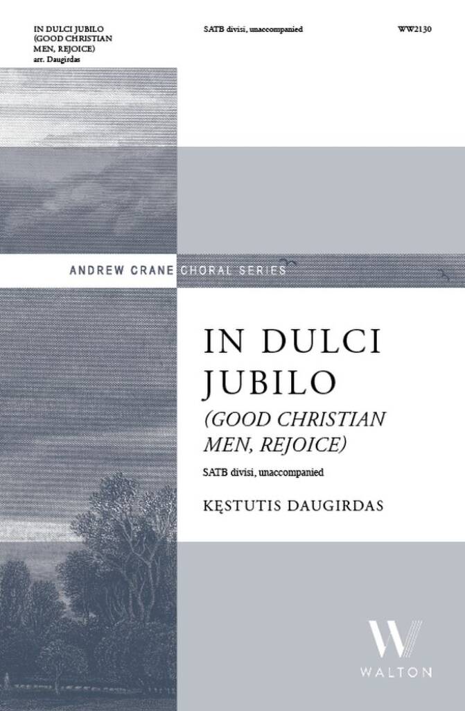 In dulci jubilo (Good Christian men rejoice)