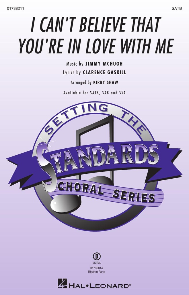 I can't believe that you're in love with me