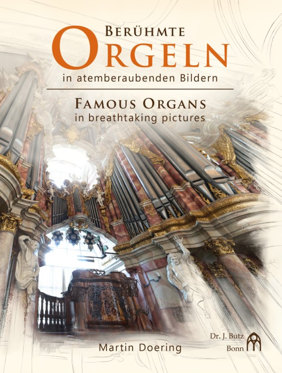 Berühmte Orgeln in atemberaubenden Bildern