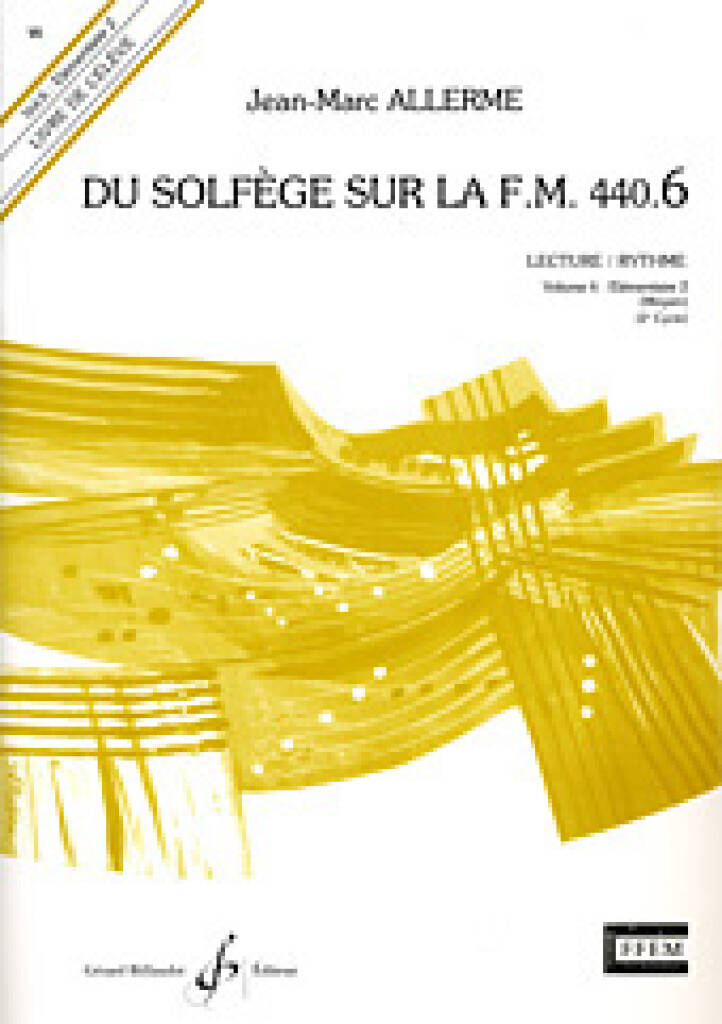 Du solfege sur la F.M. 440.6 - Lecture Rhythme Livres de l'eleve Vol. 6