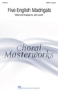 Five English Madrigals