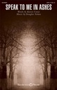 Speak to me in ashes
