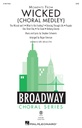 Moments from Wicked - Choral Medley