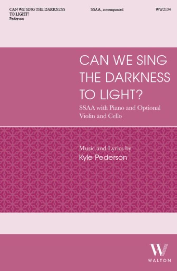 Can we sing the darkness to light?