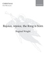 Rejoice rejoice the King is born
