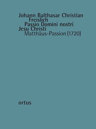 Passio Domini nostri Jesu Christi - Matthäuspassion (1720)