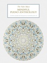 The Faber Music Mindful Piano Anthology