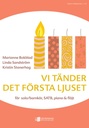 Vi tänder det första ljuset