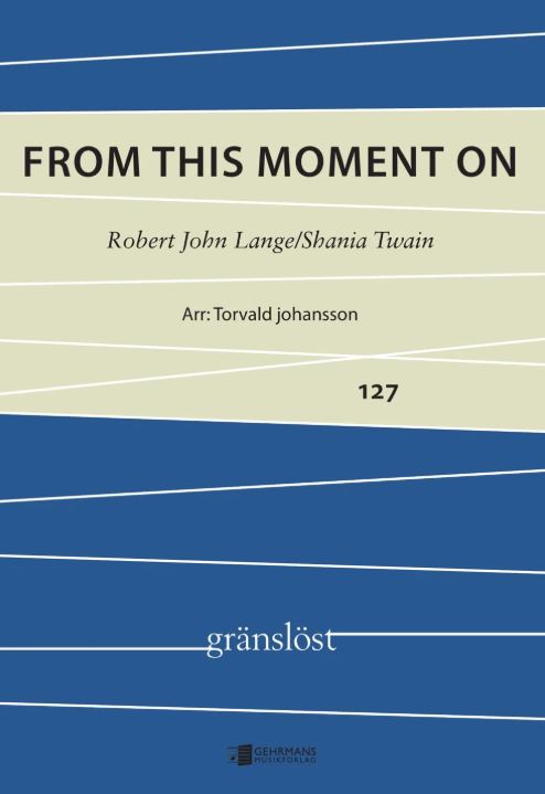 From this moment on