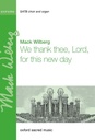 We thank thee Lord for this new day