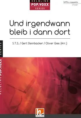 Und irgendwann bleib i dann dort