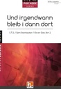 Und irgendwann bleib i dann dort