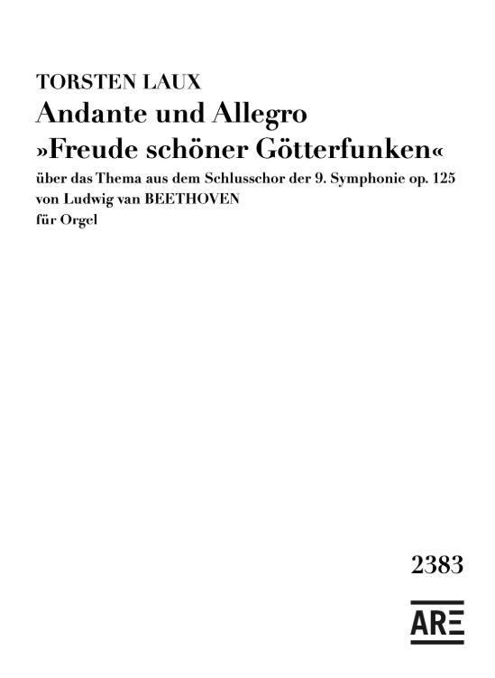Andante und Allegro "Freude schöner Götterfunken!