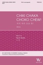 Chiki Chaka Choko Chew