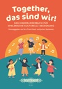 Together, das sind wir!
