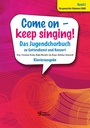 Come on - keep singing! Band 2