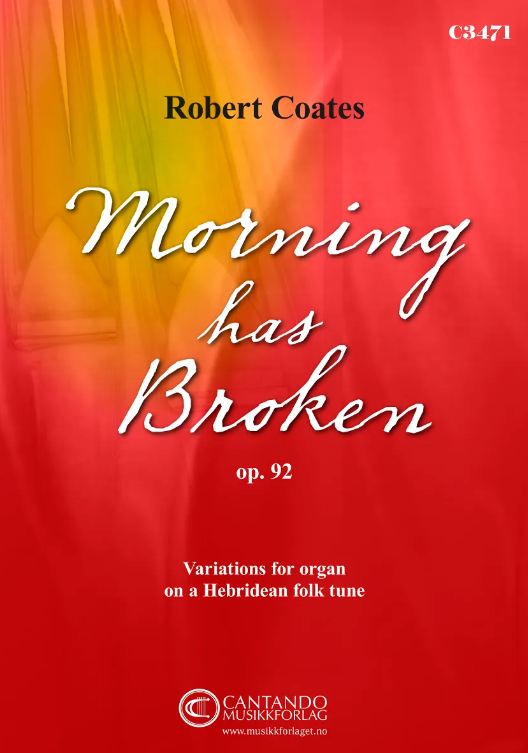 Morning has broken op. 92