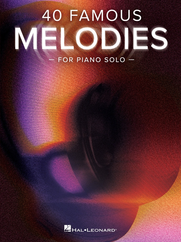 40 Famous Melodies for Piano Solo