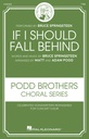 If I should fall behind
