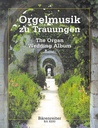 Orgelmusik zu Trauungen