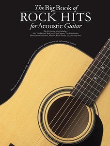 Big Book of Rock Hits for Acoustic Guitar