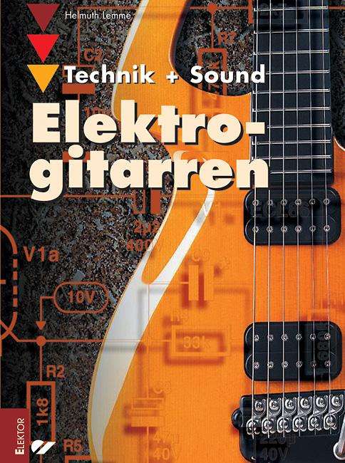 ElektroGitarren - Technik und Sound