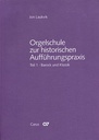 Orgelschule zur historischen Aufführungspraxis Band 1 (Textband + Notenband kplt.)