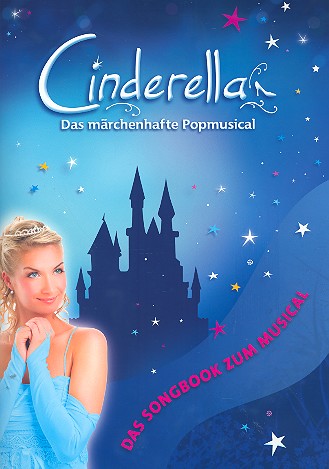 Cinderella - Das märchenhafte Popmusical