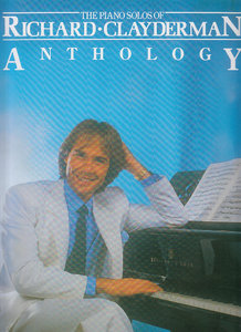 The Piano Solos of Richard Clayderman - Anthology