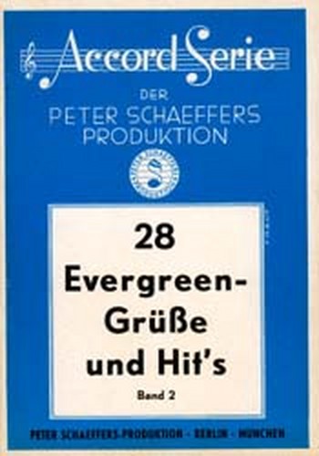 28 Evergreen Grüße und Hits 2