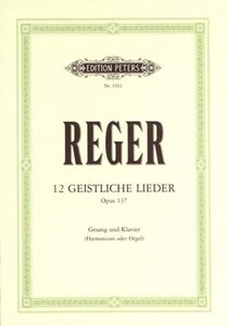 Geistliche Lieder, op. 137