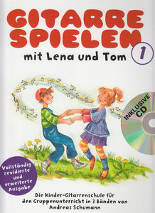 Gitarre spielen mit Lena und Tom Band 1 (revidierte Ausgabe)