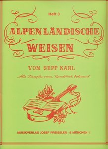 Alpenländische Weisen 3