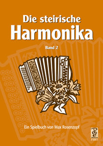 Die Steirische Harmonika - Spielbuch Band 2