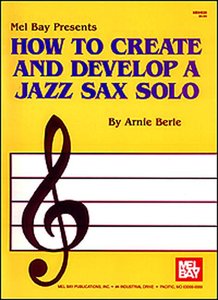 How to create and develop a Jazz Sax Solo