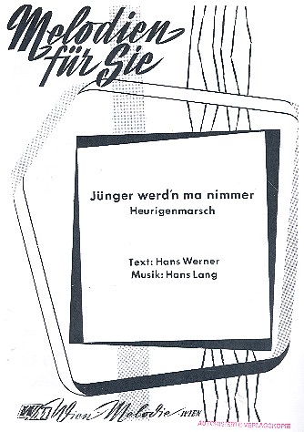 Jünger werd'n ma nimmer