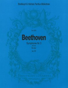 Sinfonie Nr. 3 Es-Dur op. 55 "Eroica"