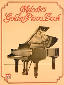 Melodies Golden Piano Book