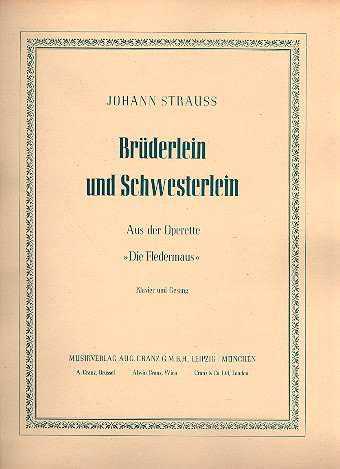 Brüderlein und Schwesterlein aus "Die Fledermaus"