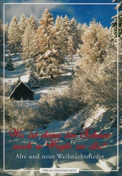 Wo ist denn im Schnee noch a Wegle zu dir ?