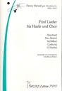 Fünf Lieder für Harfe und Chor