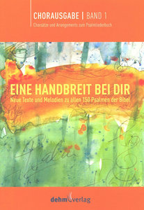 Eine Handbreit bei dir - Chorausgabe Band 1