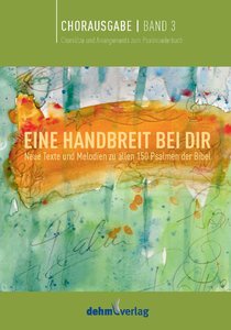 Eine Handbreit bei dir - Chorausgabe Band 3