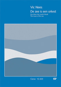 De zee is een orkest / Das Meer, das macht Musik / The music of the sea (2000)