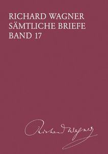 Sämtliche Briefe Band XVII (17 - Wagner)