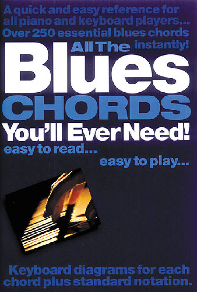 All the Blues Chords you'll ever need