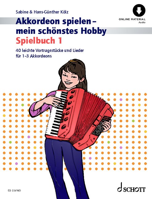 Akkordeon spielen mein schönstes Hobby - Spielbuch 1