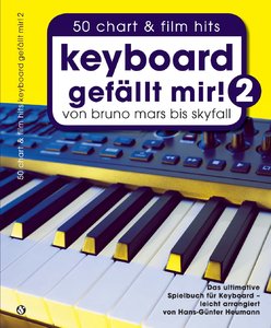 Keyboard gefällt mir 2 - von Bruno Mars bis Skyfall