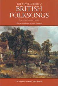 The Novello Book of British Folksongs