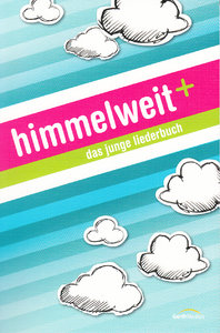 Himmelweit + - Das junge Liederbuch